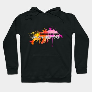 Living on the border - where chaos meets creativity Hoodie